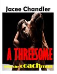 A Threesome With The Coachman: Very Naughty Quick Read with Explicit Steamy Sex & Dirty Erotic Romance (Scandalous Desires Book 4)