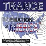 TRANCE Formation of America: The Tr