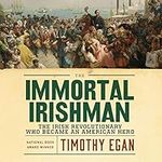 The Immortal Irishman: The Irish Re