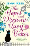 The Hopes and Dreams of Lucy Baker: The most charming and uplifting story of friendship you’ll read this year