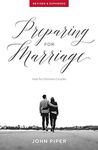 Preparing for Marriage: Help for Christian Couples (Revised & Expanded)