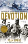 Devotion: An Epic Story of Heroism,