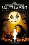 Disney Tim Burton's The Nightmare Before Christmas: Sally's Lament (Twisted Tales)