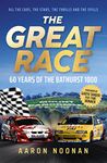 The Great Race: 60 years of the Bathurst 1000, the bestselling book from Australia's leading motorsport journalist