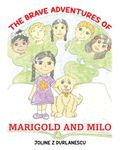 The Brave Adventures of Marigold and Milo