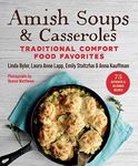 Amish Soups & Casseroles: Tradition