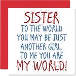 Lovely Birthday Cards for Sister - Sister You Are My World Happy Birthday Card from Sibling or Brother, Sis Birthday Gifts, 145mm x 145mm Sister Birthday Card, Greeting Cards for Women and Girls