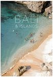 Lost Guides - Bali & Islands: A Unique, Stylish and Offbeat Travel Guide to Bali and its surroundingIslands