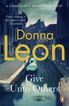 Give Unto Others (A Commissario Brunetti Mystery)