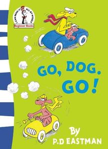 Go, Dog, Go!: The action-packed children's picture book perfect for ages 4 – 7