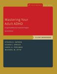 [ Mastering Your Adult ADHD ] - 2017: A Cognitive-Behavioral Treatment Program, Client Workbook (Treatments That Work) 2nd Edition, Paperback