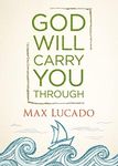 God Will Carry You Through