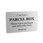 Parcel Box Sign - Metal | Aluminium with Adhesive Backing | Notice for Deliveries, Mail Box, Packages, Post, Mailman | Information Sign | Don't Lose Your Parcel Ever Again