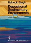 Depositional Sedimentary Environments: With Reference to Terrigenous Clastics (Springer Study Edition)