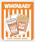 Whatababy: A Board Book of Whatabur
