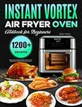 Instant Vortex Air Fryer Oven Cookb