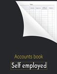 Accounts book self employed: Accounting book | business bookkeeping record book - income and expense log book - financial ledger - Journal For Sole ... with accounting obligations, A4 large