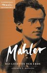 Mahler: Das Lied von der Erde: Das Lied Von Der Erde (the Song of the Earth) (Cambridge Music Handbooks)