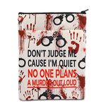 PLITI Funny True Crime Gift Don't Judge Me Cause I'm Quiet No One Plans A Murder Out Loud Book Sleeve for Crime Podcast Gift (Don't Judge me BSU)