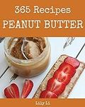 Peanut Butter 365: Enjoy 365 Days W