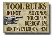 TOOLS RULES funny little metal sign