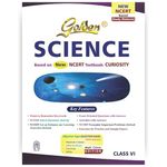 Golden Science Based on NEW NCERT Curiosity For Class 6 | For CBSE 2025 Exams |Summary | Solved NCERT Textual Questions | Sample Question Papers | Includes Objective Type Question Bank | MCQs