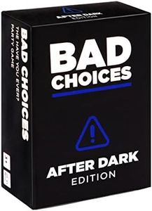 Bad Choices Party Game - After Dark Edition - 100 New Question Cards for The Hilarious Have You Ever? Adult Card Game for Friends, Fun Parties, College Students & Board Games Night with Your Group