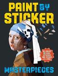 Paint by Sticker: Masterpieces: Re-create 12 Iconic Artworks One Sticker at a Time!