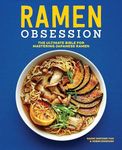 Ramen Obsession: The Ultimate Bible