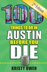 100 Things to Do in Austin Before Y