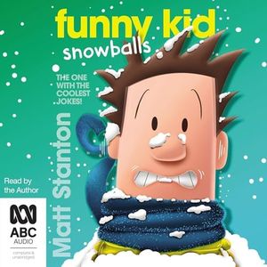 Funny Kid Snowballs: Funny Kid, Book 12