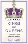 Kings and Queens: 1200 Years of English and British Monarchs