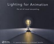 Lighting for Animation: The Art of Visual Storytelling