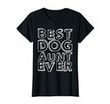 Best Dog Aunt Ever T-Shirt Funny Au