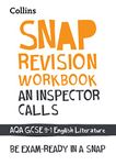 An Inspector Calls: AQA GCSE 9-1 English Literature Workbook: Ideal for the 2025 and 2026 exams (Collins GCSE Grade 9-1 SNAP Revision)