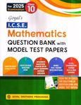 Goyal's ICSE Mathematics Question Bank with Model Test Papers Class 10 for 2025 Examination