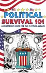 Political Survival 101: A Humorous 