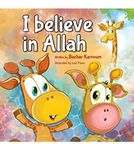 I believe in Allah