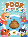 Little Hippo Books Poop, There It Is! - Children's Touch and Feel Squishy Foam Sensory Board Book