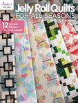 Jelly Roll Quilts for all Seasons: 2 Unique Designs, 1 for Each Month! (Annie's Crochet)