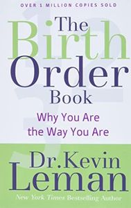 The Birth Order Book: Why You Are the Way You Are