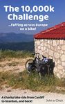 The 10,000k Challenge: ...faffing across Europe on a bike!