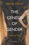 The Genesis of Gender: A Christian Theory