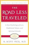 The Road Less Traveled, Timeless Edition: A New Psychology of Love, Traditional Values and Spiritual Growth