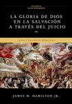 La Gloria de Dios en la Salvación a través del Juicio (Volumen 2: Nuevo Testamento): Una Teología Bíblica