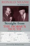 Straight from the Horse's Mouth: Ronald Neame, an Autobiography (Scarecrow Filmmakers): 98 (The Scarecrow Filmmakers Series)