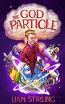 The God Particle: An Apocalyptic Comic Science Fantasy (Hercules Leek Series Book 1)