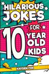 Hilarious Jokes For 10 Year Old Kid