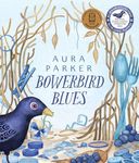 Bowerbird Blues