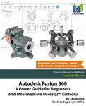 Autodesk Fusion 360: A Power Guide for Beginners and Intermediate Users (2nd Edition)